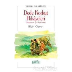 Dede Korkut Hikayeleri - Bilgin Cilasun - Bilge Kültür Sanat