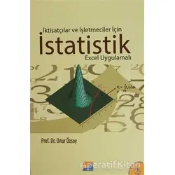 İktisatçılar ve İşletmeciler İçin İstatistik (Excel Uygulamalı) - Onur Özsoy - Siyasal Kitabevi