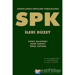 SPK İleri Düzey Çıkmış Sınav Soruları Paralelinde - Cahit Sönmez - Siyasal Kitabevi