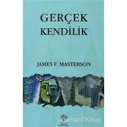 Gerçek Kendilik - James F. Masterson - Litera Yayıncılık