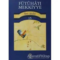 Fütuhat-ı Mekkiyye 15 - Muhyiddin İbn Arabi - Litera Yayıncılık