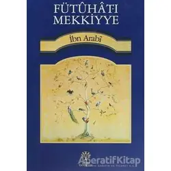 Fütuhat-ı Mekkiyye 18 - Muhyiddin İbn Arabi - Litera Yayıncılık