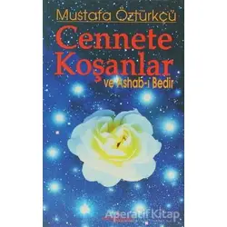 Cennete Koşanlar ve Ashab-ı Bedir - Mustafa Öztürkçü - Erguvan Yayınevi
