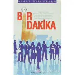 Bir Dakika - Nihat Demirezen - Erguvan Yayınevi