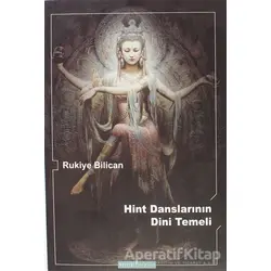 Hint Danslarının Dini Temeli - Rukiye Bilican - Ayışığı Kitapları