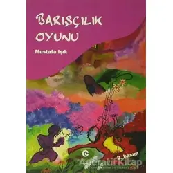 Barışçılık Oyunu - Mustafa Işık - Can Yayınları (Ali Adil Atalay)
