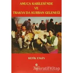 Amuca Kabilesi’nde ve Trakya’da Kurban Geleneği