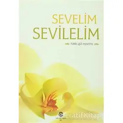 Sevelim Sevilelim - Hakkı Gül - Can Yayınları (Ali Adil Atalay)