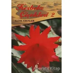 Kerbela Çiçekleri - 2 - Sadık Erenler - Can Yayınları (Ali Adil Atalay)