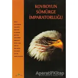 Kovboyun Sömürge İmparatorluğu - Kolektif - Ütopya Yayınevi