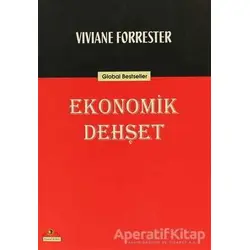 Ekonomik Dehşet - Viviane Forrester - Ütopya Yayınevi