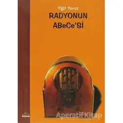 Radyonun Abece’si - Yiğit Yavuz - Ütopya Yayınevi