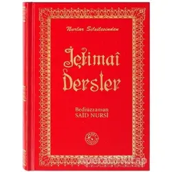 İçtimai Dersler (Büyük Boy) - Bediüzzaman Said-i Nursi - Zehra Yayıncılık
