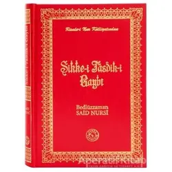 Sikke-i Tasdik-i Gaybi (Orta Boy) - Bediüzzaman Said-i Nursi - Zehra Yayıncılık