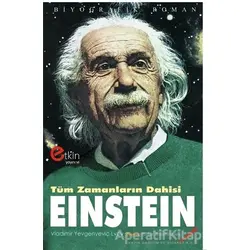 Tüm Zamanların Dahisi Einstein - Vladimir Yevgenyeviç Lvov - Etkin Yayınevi