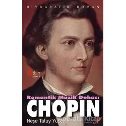 Romantik Müzik Dehası - Chopin - Neşe Taluy Yüce - Etkin Yayınevi