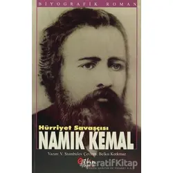 Hürriyet Savaşçısı Namık Kemal - V. Stambulov - Etkin Yayınevi
