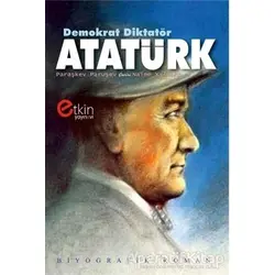 Demokrat Diktatör Atatürk - Paraşkev Paruşev - Etkin Yayınevi