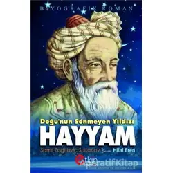 Doğunun Sönmeyen Yılıdızı - Hayyam - Şamil S. Zagitoviç - Etkin Yayınevi