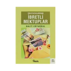 Okuyuculardan İbretli Mektuplar - Halit Ertuğrul - Nesil Yayınları