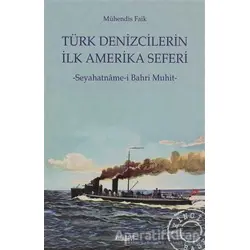 Türk Denizcilerin İlk Amerika Seferi - Mühendis Faik - Kitabevi Yayınları