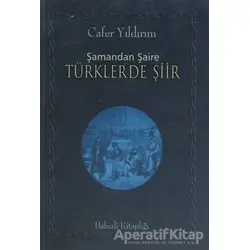 Şamandan Şaire Türklerde Şiir - Cafer Yıldırım - Babıali Kitaplığı