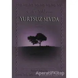 Yurtsuz Sevda - Cafer Yıldırım - Babıali Kitaplığı