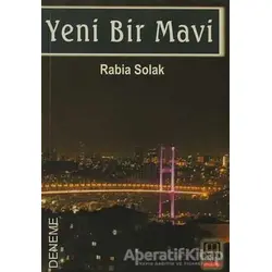 Yeni Bir Mavi - Rabia Solak - Babıali Kitaplığı