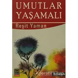 Umutlar Yaşamalı - Reşit Yaman - Babıali Kitaplığı