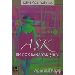 Aşk En Çok Bana Yakışırdı - Mine Özdemirtaş - Babıali Kitaplığı