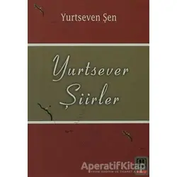 Yurtsever Şiirler - Yurtseven Şen - Babıali Kitaplığı