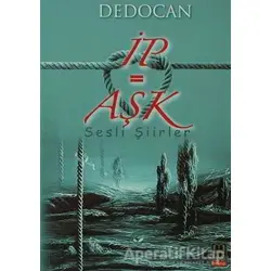 İp = Aşk - Dedocan - Babıali Kitaplığı