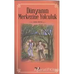 Dünyanın Merkezine Yolculuk - Jules Verne - Fark Yayınları