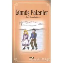 Gümüş Patenler - Mary Mapes Dodge - Fark Yayınları