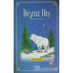 Beyaz Diş - Jack London - Fark Yayınları