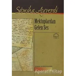 Mektuplardan Gelen Ses - Samiha Ayverdi - Kubbealtı Neşriyatı Yayıncılık