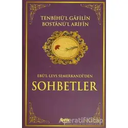 Tenbihü’l Gafilin Bostanül Arifin (Gafillere Uyarı) - Ebül Leys Semerkandi - Çelik Yayınevi