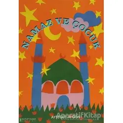 Namaz ve Çocuk - Ayşegül Aygün - Kutup Yıldızı Yayınları