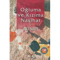 Oğluma ve Kızıma Nasihat - Ali Nar - Elif Yayınları