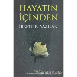 Hayatın İçinden İbretlik Yazılar - Derleme - Elif Yayınları
