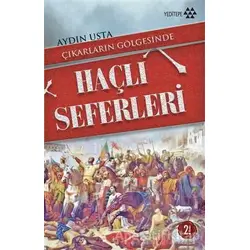 Çıkarların Gölgesinde Haçlı Seferleri - Aydın Usta - Yeditepe Yayınevi