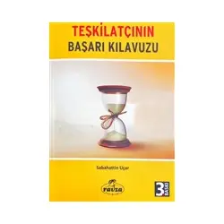Teşkilatçının Başarı Kılavuzu - Sabahattin Uçar - Ravza Yayınları
