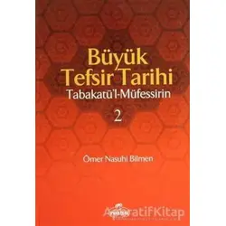 Büyük Tefsir Tarihi -Tabakatül-Müfessirin (2 Cilt Takım) - Ömer Nasuhi Bilmen - Ravza Yayınları