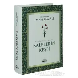Kalplerin Keşfi (Ciltli) - İmam-ı Gazali - Ravza Yayınları