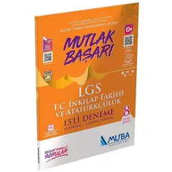 Muba 8. Sınıf LGS T.C İnkılap Tarihi ve Atatürkçülük Mutlak Başarı 15 li Deneme