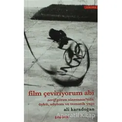 Film Çeviriyorum Abi - Ali Karadoğan - Phoenix Yayınevi