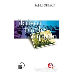 İktisat, Tarih ve Toplum - Sabri Orman - Küre Yayınları