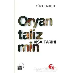 Oryantalizmin Kısa Tarihi - Yücel Bulut - Küre Yayınları