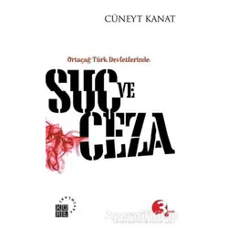 Suç ve Ceza - Cüneyt Kanat - Küre Yayınları