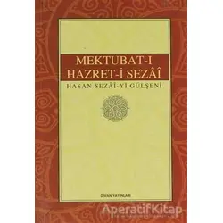 Mektubat-ı Hazret-i Sezai - Hasan Sezai-yi Gülşeni - Buhara Yayınları